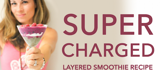 Super Charged Layered Smoothie Recipe